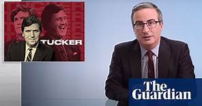 John Oliver on Tucker Carlson: 'The most prominent vessel for white supremacist talking points'