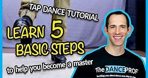 TAP DANCE BASICS - 5 Steps EVERY Beginner should Master