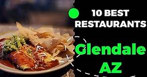 10 Best Restaurants in Glendale, Arizona (2023) - Top places to eat in Glendale, AZ