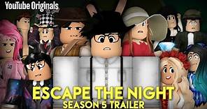 Escape The Night: SEASON 5 | TRAILER #1