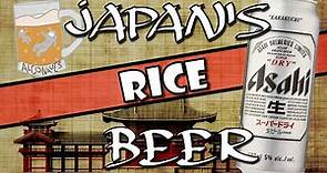 Rice Beer from Japan | Asahi Super Dry | Asahi Breweries Ltd | The Alconauts Episode 55