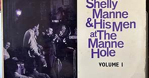 Shelly Manne & His Men - Live! Shelly Manne & His Men At The Manne Hole-Volume 1