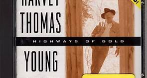 Harvey Thomas Young Featuring Junior Brown - Highways Of Gold
