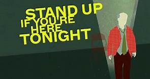 Stand Up If You're Here Tonight | Story Trailer