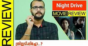 Night Drive Malayalam Movie Review By Sudhish Payyanur @monsoon-media