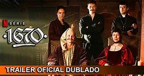 1670 Trailer Oficial Dublado