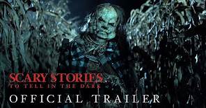 SCARY STORIES TO TELL IN THE DARK - Official Trailer - HD