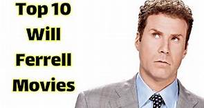 Top 10 Will Ferrell Movies | best will ferrell movies