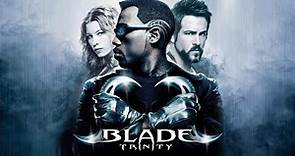 Blade - Trinity (2004) | trailer