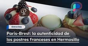 Paris-Brest: la autenticidad de los postres franceses en Hermosillo