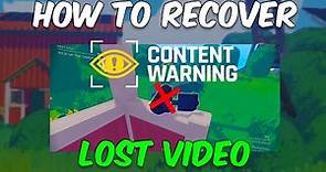 Content Warning - Recover Lost Video Footage (Tutorial)