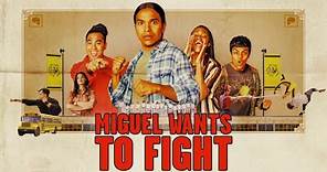 MIGUEL WANTS TO FIGHT - Official Trailer (2023)