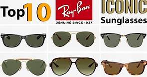 Top 10 Iconic Ray-Ban Sunglasses