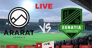 🔴LIVE FC Ararat-Armenia VS Egnatia