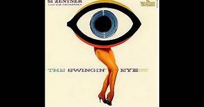 Si Zentner & His Orchestra"The Swingin' Eye!!!!!!!! "(1960).Track A3:"Little Jazz"
