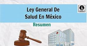 Ley General De Salud En México | Resúmenes y Más