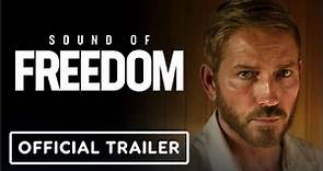 Sound of Freedom | Official Trailer - Jim Caviezel, Mira Sorvino, Bill Camp