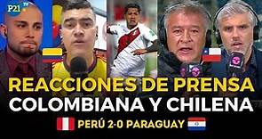 Perú 2 - 0 Paraguay: PRENSA INTERNACIONAL habla de Perú | REACCIONES de chilenos y colombianos