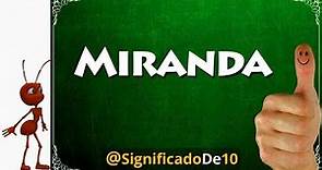 Significado del nombre Miranda 【Significado de los Nombres】