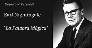 La Palabra Mágica (en español) - Earl Nightingale