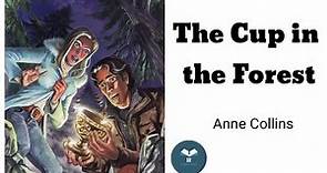 The Cup in the Forest by Anne Collins - learn English through story level 1