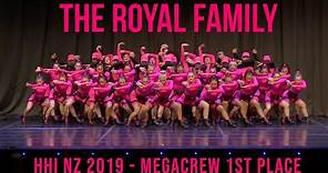 THE ROYAL FAMILY - HHI NZ MEGACREW 1ST PLACE 2019