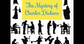The Mystery of Charles dickens