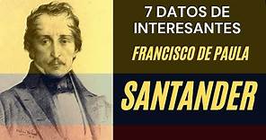 ✅ 7 DATOS QUE NO SABIAS DE FRANCISCO DE PAULA SANTANDER | BIOGRAFIA DE SANTANDER RESUMIDA