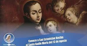 Conoce a San Estanislao de Kostka, el Santo Radio María de 13 de agosto.
