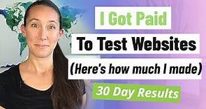 Get Paid to Test Websites | 30 Day Test (Here's How Much I Made)
