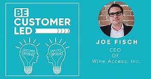 Joe Fisch on How CEOs Can Focus on the Customer