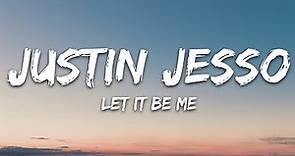 Justin Jesso & Nina Nesbitt - Let It Be Me (Lyrics)