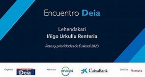 Encuentro DEIA. Lehendakari IÑIGO URKULLU RENTERIA. Euskadi 2023, retos y prioridades.