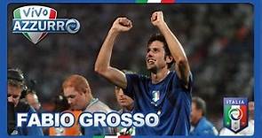 Fabio Grosso - Eroi Azzurri
