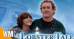 A Lobster Tale | Full Family Fantasy Drama Movie | Colm Meaney, Alberta Watson | WORLD MOVIE CENTRAL