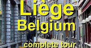 Liege, Belgium complete tour