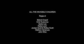 All The Invisible Children Part 2 HD