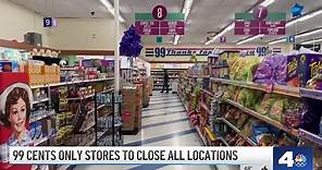 99 Cents Only Stores to close all locations