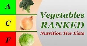 Nutrition Tier Lists: Vegetables