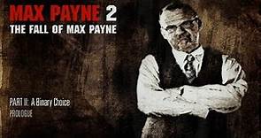Max Payne 2 | DEAD ON ARRIVAL/NO DAMAGE - A Binary Choice