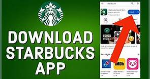 How To Download & Install Starbucks App 2023?