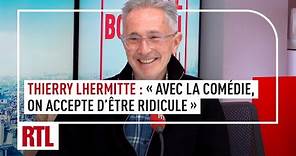 Thierry Lhermitte : "Quand on fait de la comédie, on accepte d'être ridicule"