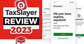TaxSlayer Review 2023 | Pros + Cons and Walkthrough