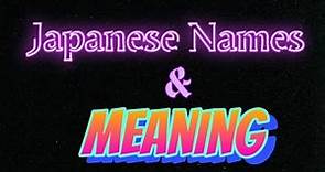 Japanese Names & Their Meaning