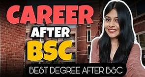 10 Popular Career Options After BSc For High Salary Jobs | What After BSc Degree?