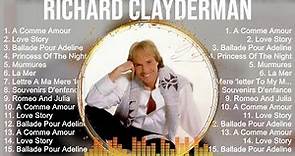 Richard Clayderman Greatest Hits ~ The Best Of Richard Clayderman ~ Top 10 Artists of All Time
