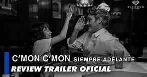 C'MON C'MON: Siempre Adelante I Review Trailer Oficial
