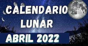 Calendario Lunar Abril 2022 🌓🌙