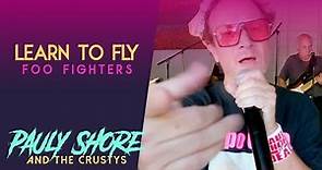 Learn to Fly | Pauly Shore and the Crustys