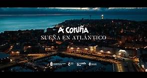 A Coruña: Sueña en Atlántico